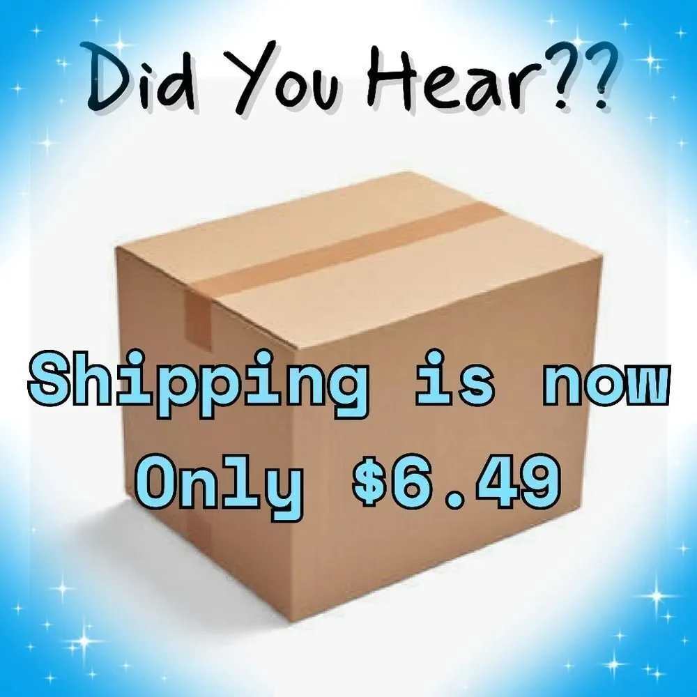 📪 Shipping‎ Is Now ONLY $6.49 🥳 (Up To 5 Pounds)!! 📦📪🥳